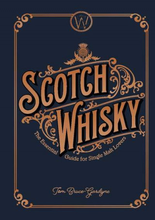 Kniha Scotch Whisky TOM BRUCE GARDYNE