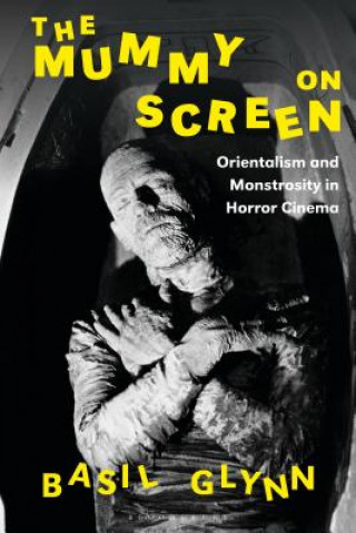 Knjiga Mummy on Screen GLYNN  BASIL