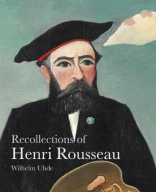 Carte Recollections of Henri Rousseau Wilhelm Uhde