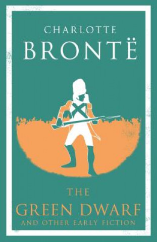Könyv Green Dwarf and Other Early Fiction Charlotte Brontë