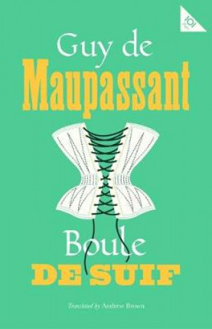 Kniha Boule de Suif Guy de Maupassant