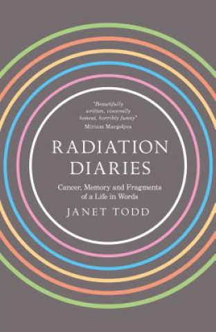 Kniha Radiation Diaries Janet Todd
