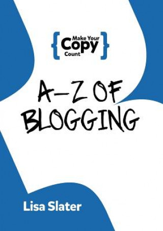 Könyv A-Z of Blogging Lisa Slater