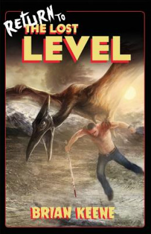 Libro Return to the Lost Level Brian Keene