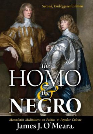 Kniha Homo and the Negro JAMES J. O'MEARA