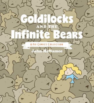 Kniha Goldilocks and the Infinite Bears John McNamee