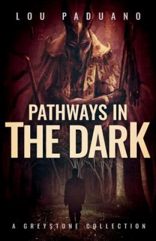 Carte Pathways in the Dark LOU PADUANO