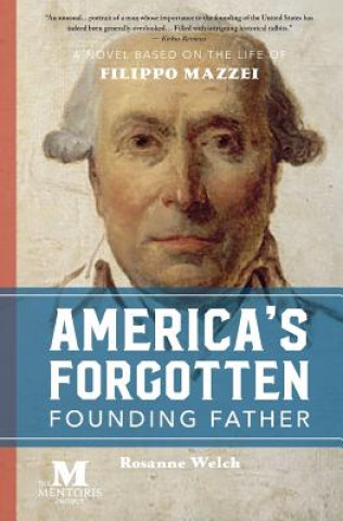 Knjiga America's Forgotten Founding Father Rosanne Welch