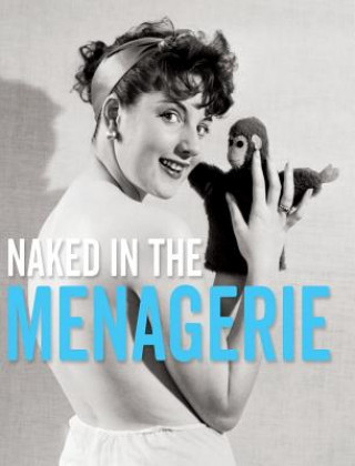 Carte Naked in the Menagerie Yahya El-Droubie
