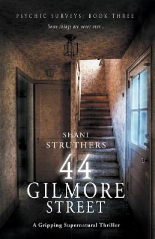 Kniha Psychic Surveys Book Three: 44 Gilmore Street Shani Struthers