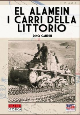 Kniha El Alamein, i carri della Littorio Dino Campini