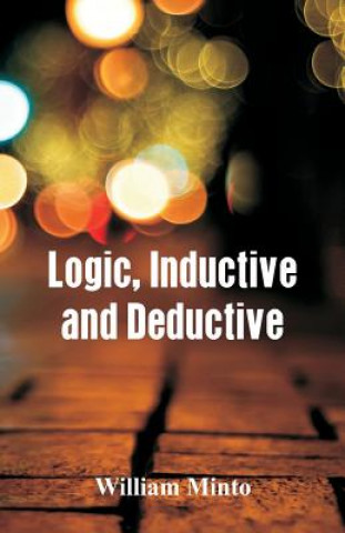 Carte Logic, Inductive and Deductive William Minto