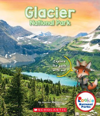 Kniha Glacier National Park (Rookie National Parks) Joanne Mattern