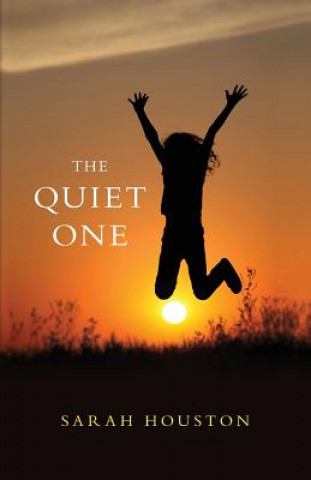 Knjiga The Quiet One Sarah Houston