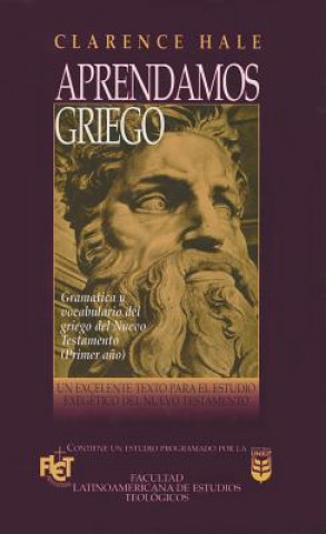 Könyv Aprendamos Griego: Let's Learn Greek 