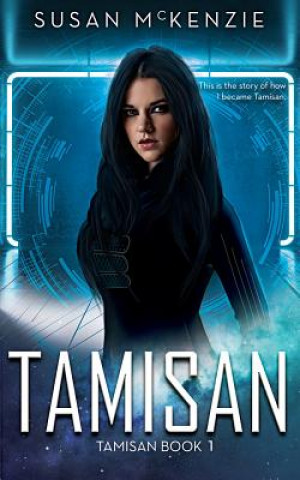 Boek Tamisan (Tamisan Book 1) Susan McKenzie