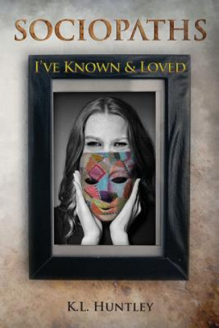 Carte SOCIOPATHS I've Known and Loved K L Huntley