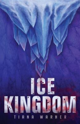 Książka Ice Kingdom Tiana Warner