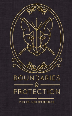 Книга Boundaries & Protection Pixie Lighthorse