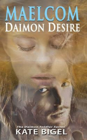 Knjiga Maelcom Daimon Desire Kate Bigel