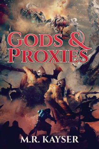 Książka Gods & Proxies M R Kayser