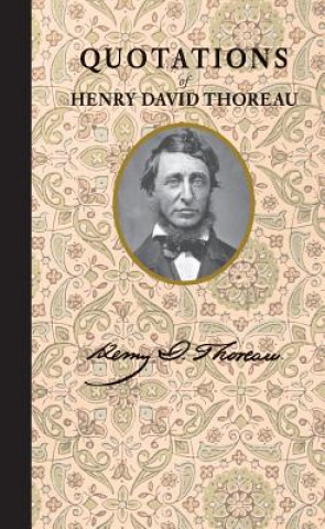 Kniha Quotations of Henry David Thoreau Henry Thoreau