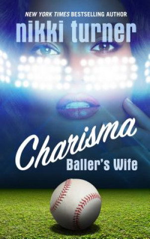 Kniha Charisma: Baller's Wife Nikki Turner