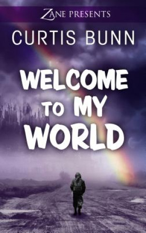 Libro Welcome to My World Curtis Bunn