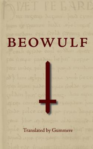 Kniha Beowulf Translated by Gummere