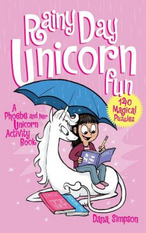 Könyv Rainy Day Unicorn Fun Dana Simpson