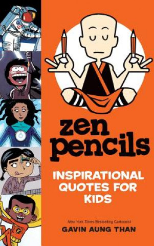 Kniha Zen Pencils--Inspirational Quotes for Kids Gavin Aung Than