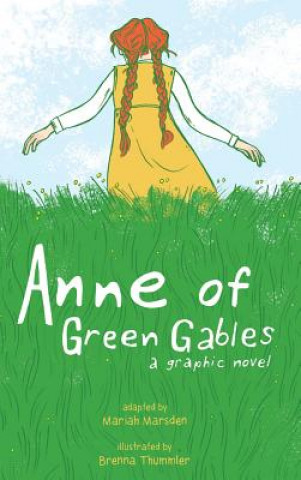Könyv Anne of Green Gables Brenna Thummler