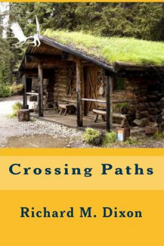 Knjiga Crossing Paths Richard M Dixon