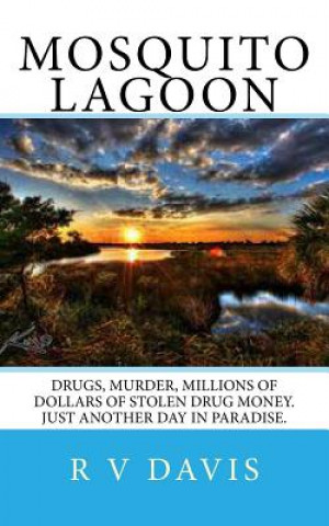 Książka Mosquito Lagoon: A novel of adventure and suspense R V Davis