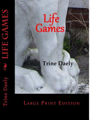 Książka Life Games: Large Print Edition Trine Daely