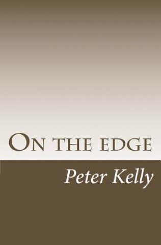 Boek On the edge Peter F Kelly