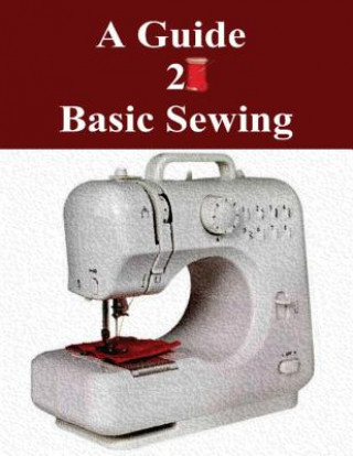 Knjiga A Guide 2 Basic Sewing Nafd