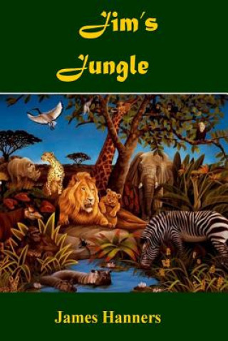 Knjiga Jim's Jungle James Hanners