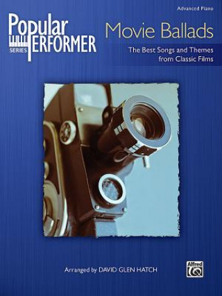 Carte Popular Performer -- Movie Ballads: The Best Songs and Themes from Classic Films David Hatch