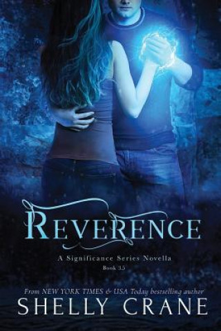 Kniha Reverence: A Significance Series Novella Shelly Crane