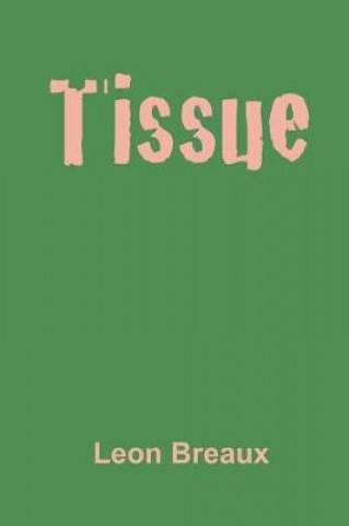 Βιβλίο Tissue Leon Breaux