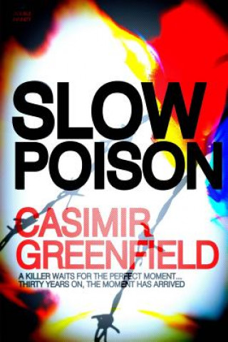 Kniha Slow Poison Casimir Greenfield