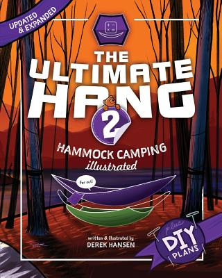 Kniha The Ultimate Hang: Hammock Camping Illustrated Derek Hansen