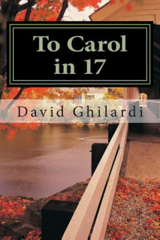 Könyv To Carol in 17 David Ghilardi