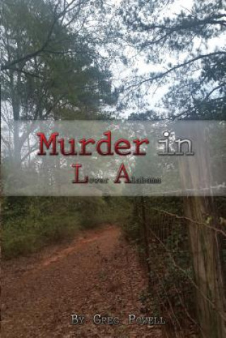 Książka Murder in LA: Lower Alabama Greg Powell