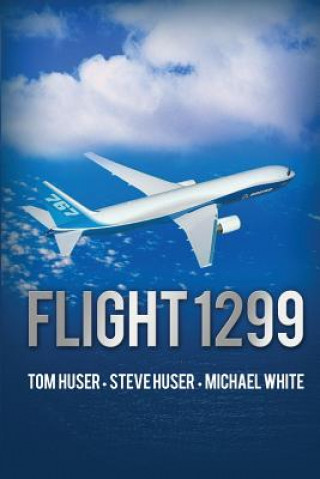 Книга Flight 1299 Tom Huser