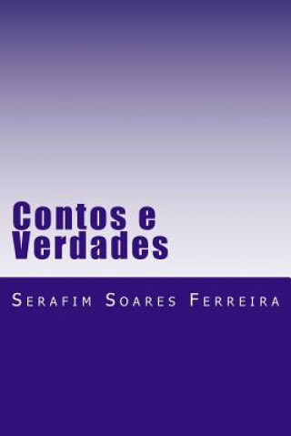 Kniha Contos e Verdades Serafim Soares Ferreira