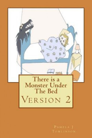 Buch There is a Monster Under The Bed - Version 2 Pamela J Tomlinson