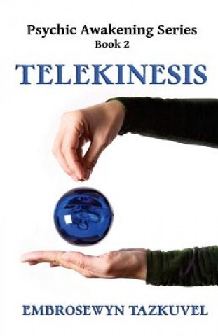 Könyv Telekinesis Embrosewyn Tazkuvel