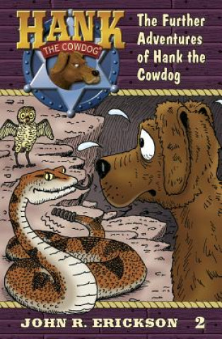 Könyv The Further Adventures of Hank the Cowdog John R Erickson